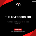 The Beat Goes On: Prioritising Mental Health in the Music Industry