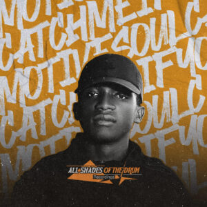 Motivesoul - Catch Me If You Can