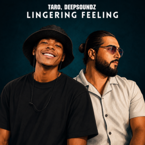 Taro & DeepSoundz - Lingering Feeling