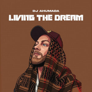 Chad Ahumada - Living The Dream