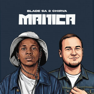 Blade SA & CHIRVA - MANICA