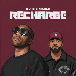 DJ IC & MAK10 - RECHARGE