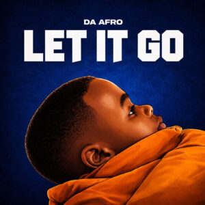 Da Afro Let It Go Afro House single cover